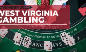 WV gambling industry numbers for November 2022