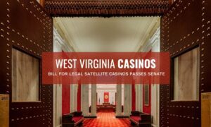 Bill For Legal Satellite West Virginia Casinos